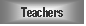 Teachers